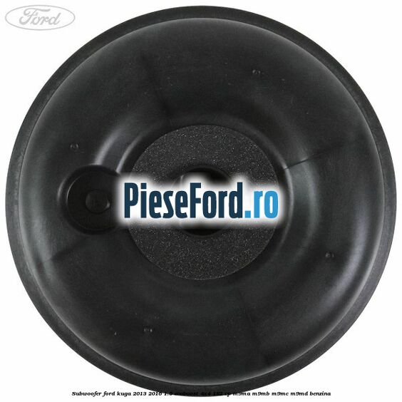 Subwoofer Ford Kuga 2013-2016 1.5 EcoBoost 4x4 182 cp M9MA, M9MB, M9MC, M9MD benzina
