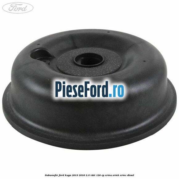 Subwoofer Ford Kuga 2013-2016 2.0 TDCi 120 cp Subwoofer Ford Kuga 2013-2016 2.0 TDCi 120 cp XRMA, XRMB, XRMC diesel