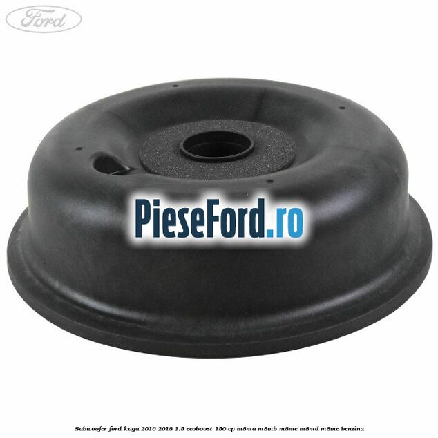 Subwoofer Ford Kuga 2016-2018 1.5 EcoBoost 150 cp M8MA, M8MB, M8MC, M8MD, M8ME benzina
