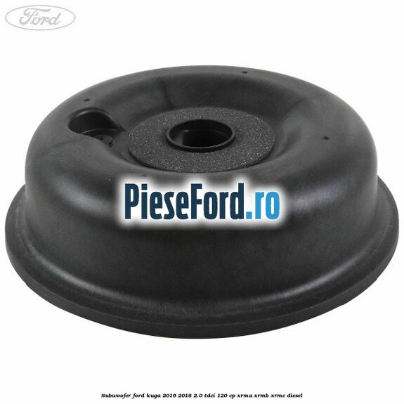 Subwoofer Ford Kuga 2016-2018 2.0 TDCi 120 cp Subwoofer Ford Kuga 2016-2018 2.0 TDCi 120 cp XRMA, XRMB, XRMC diesel