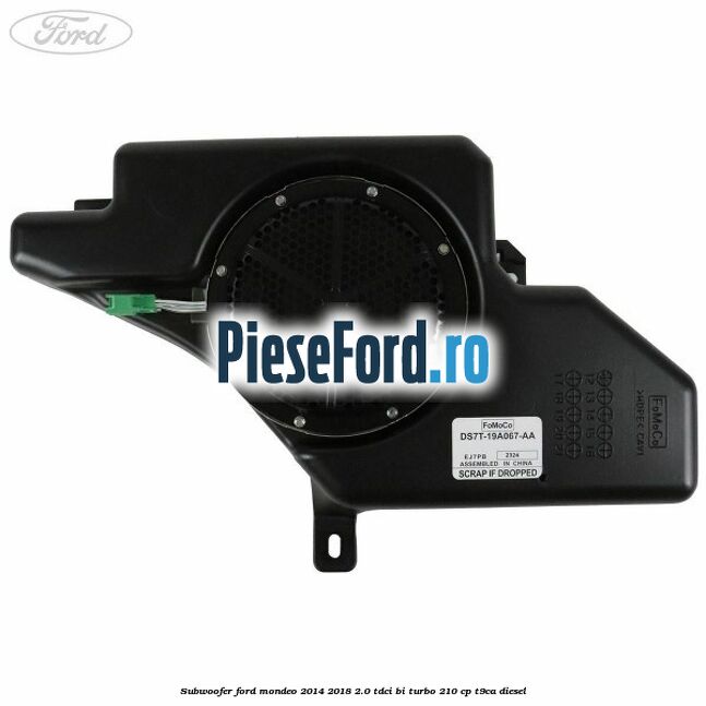 Subwoofer Ford Mondeo 2014-2018 2.0 TDCi Bi-Turbo 210 cp T9CA diesel