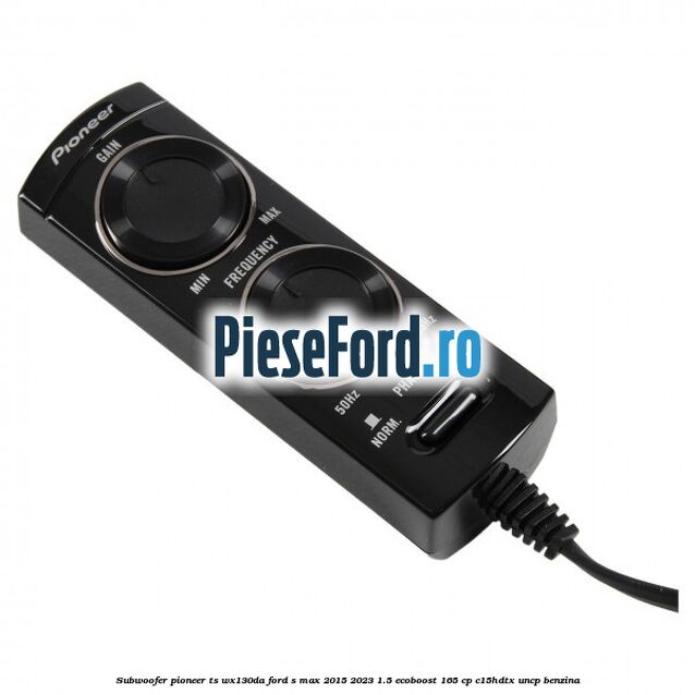 Subwoofer Pioneer TS-WX130DA Ford S-Max 2015-2023 1.5 EcoBoost 165 cp C15HDTX, UNCP benzina