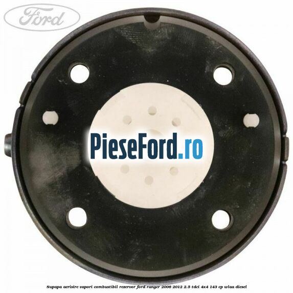Supapa aerisire vapori combustibil rezervor Ford Ranger 2006-2012 2.5 TDCi 4x4 143 cp WLAA diesel