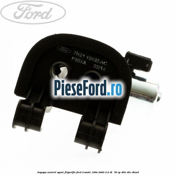 Supapa control agent frigorific Ford Transit 1994-2000 2.5 DI  76 cp 4HB, 4HC diesel