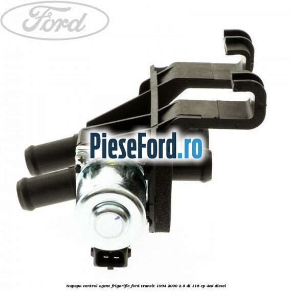 Supapa control agent frigorific Ford Transit 1994-2000 2.5 DI 116 cp Supapa control agent frigorific Ford Transit 1994-2000 2.5 DI 116 cp 4ED diesel