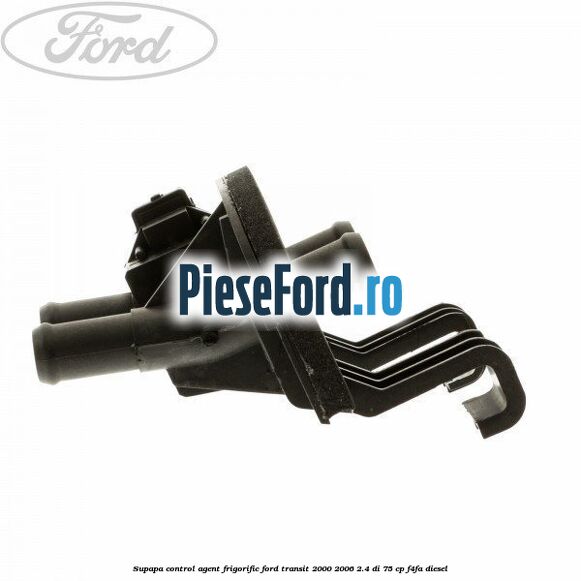 Supapa control agent frigorific Ford Transit 2000-2006 2.4 DI 75 cp F4FA diesel