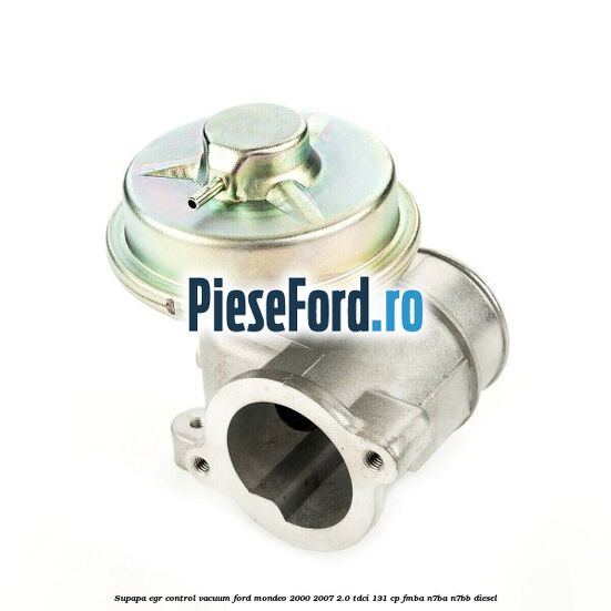 Supapa EGR control vacuum Ford Mondeo 2000-2007 2.0 TDCi 131 cp