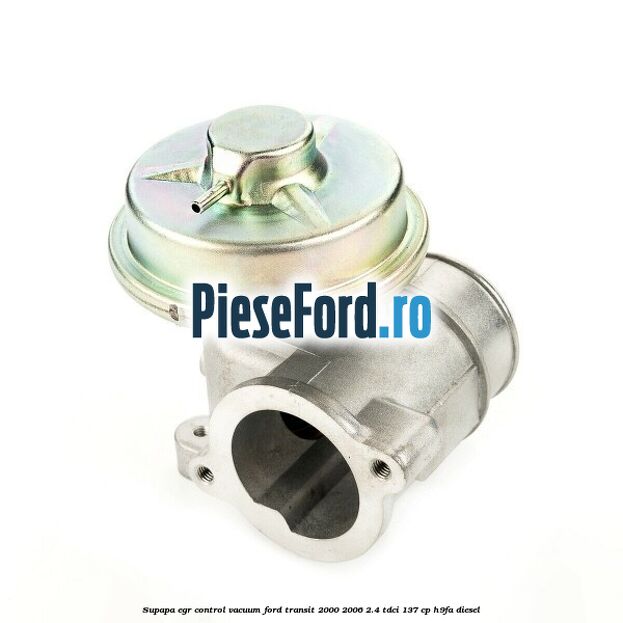 Supapa EGR control vacuum Ford Transit 2000-2006 2.4 TDCi 137 cp