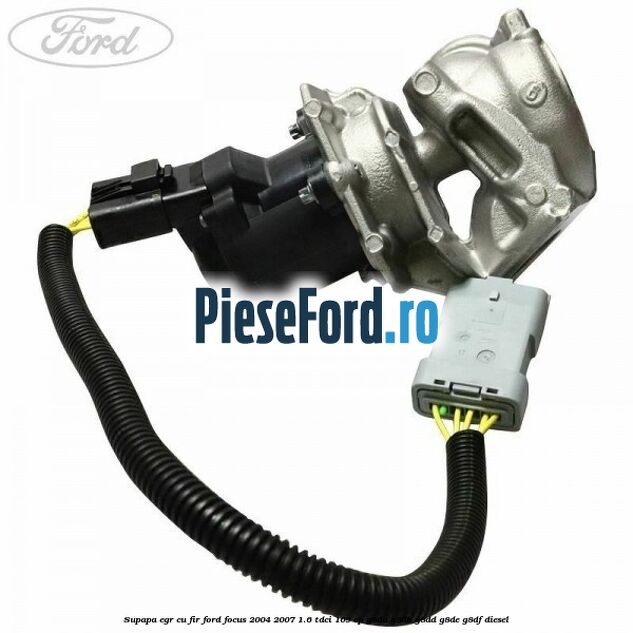 Supapa EGR cu fir Ford Focus 2004-2007 1.6 TDCi 109 cp G8DA, G8DB, G8DD, G8DE, G8DF diesel