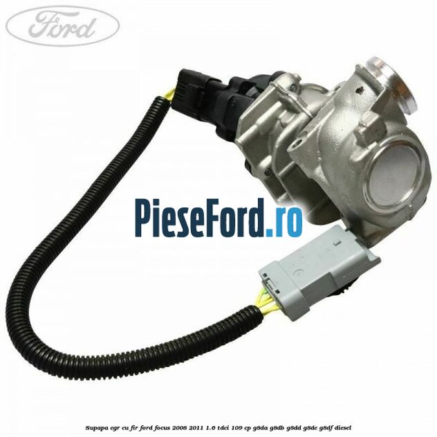 Supapa EGR cu fir Ford Focus 2008-2011 1.6 TDCi 109 cp