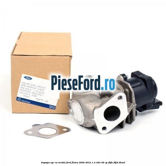 Supapa EGR cu modul Ford Fiesta 2008-2012 1.4 TDCi 68 cp F6JB, F6JD diesel