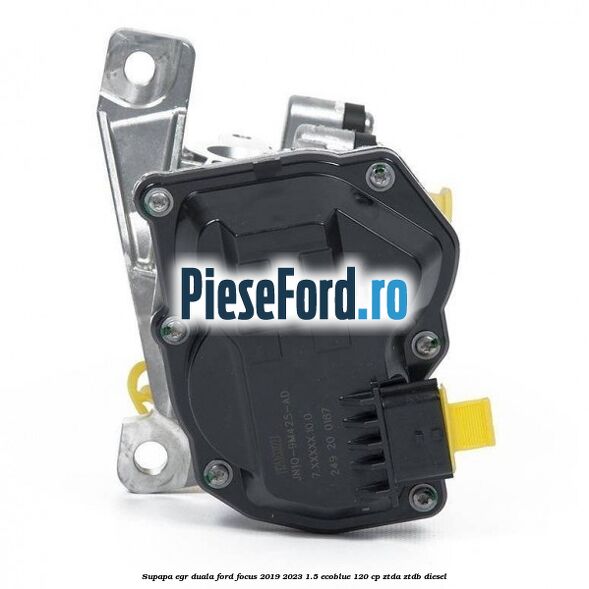 Supapa EGR duala Ford Focus 2019-2023 1.5 EcoBlue 120 cp Supapa EGR duala Ford Focus 2019-2023 1.5 EcoBlue 120 cp ZTDA, ZTDB diesel
