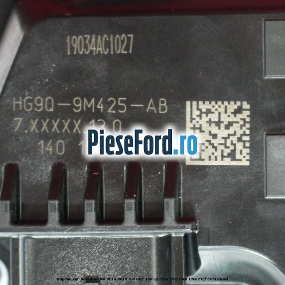 Supapa EGR Ford Mondeo 2014-2018 2.0 TDCi 150 cp T7CA, T7CC, T7CD, T7CE, T7CF, T7CN diesel