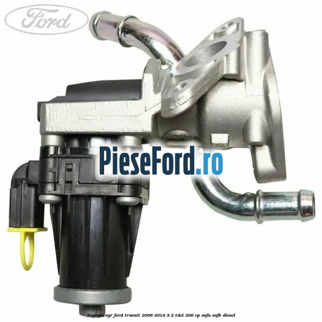 Supapa EGR Ford Transit 2006-2014 3.2 TDCi 200 cp SAFA, SAFB diesel
