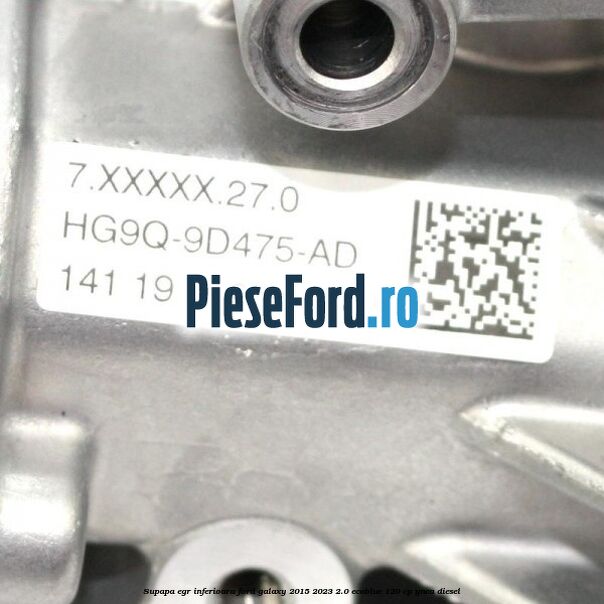 Supapa EGR inferioara Ford Galaxy 2015-2023 2.0 EcoBlue 120 cp YNCA diesel