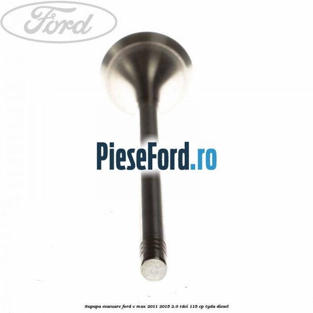 Supapa evacuare Ford C-Max 2011-2015 2.0 TDCi 115 cp TYDA diesel