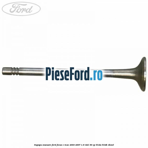 Supapa evacuare Ford Focus C-Max 2003-2007 1.6 TDCi 90 cp HHDA, HHDB diesel
