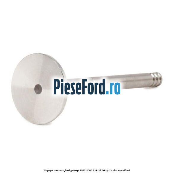 Supapa evacuare Ford Galaxy 1995-2000 1.9 TDI 90 cp 1Z, AHU, ANU diesel