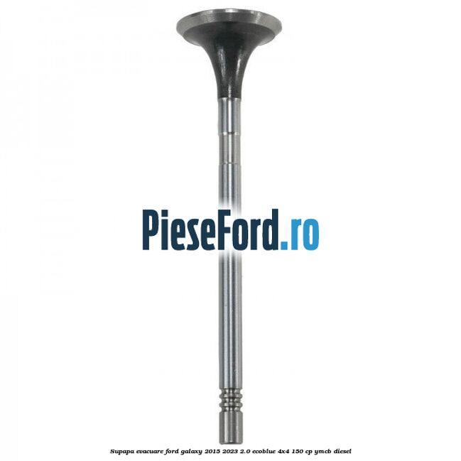 Supapa evacuare Ford Galaxy 2015-2023 2.0 EcoBlue 4x4 150 cp YMCB diesel
