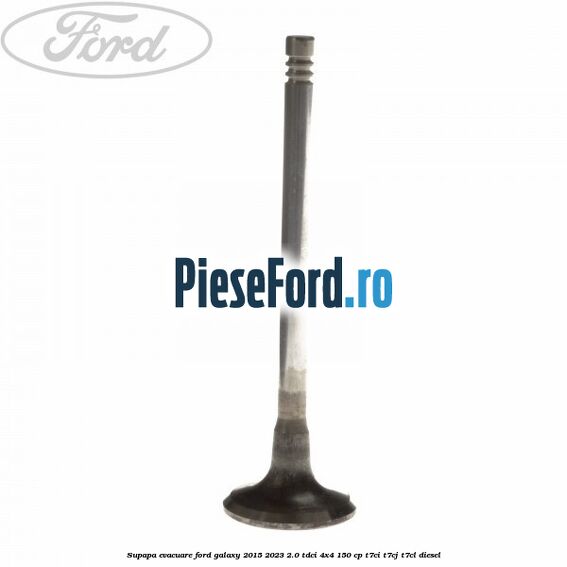 Supapa evacuare Ford Galaxy 2015-2023 2.0 TDCi 4x4 150 cp Supapa evacuare Ford Galaxy 2015-2023 2.0 TDCi 4x4 150 cp T7CI, T7CJ, T7CL diesel