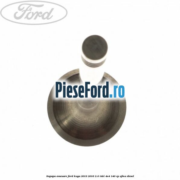 Supapa evacuare Ford Kuga 2013-2016 2.0 TDCi 4x4 140 cp UFMA diesel