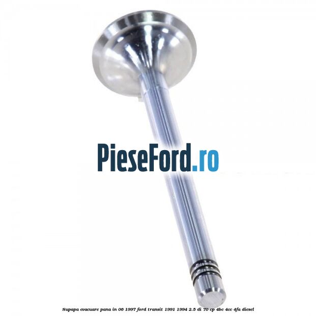 Supapa evacuare pana in 06/1997 Ford Transit 1991-1994 2.5 DI 70 cp 4BC, 4CC, 4FA diesel