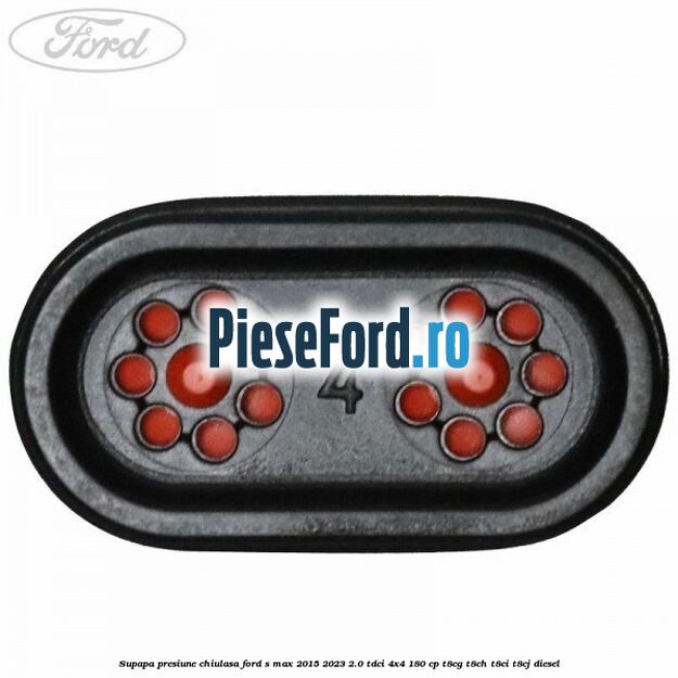 Supapa presiune chiulasa Ford S-Max 2015-2023 2.0 TDCi 4x4 180 cp Supapa presiune chiulasa Ford S-Max 2015-2023 2.0 TDCi 4x4 180 cp T8CG, T8CH, T8CI, T8CJ diesel