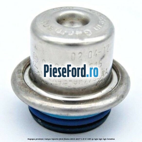 Supapa presiune rampa injectie Ford Fiesta 2013-2017 1.6 Ti 105 cp IQJA, IQJC, IQJE benzina