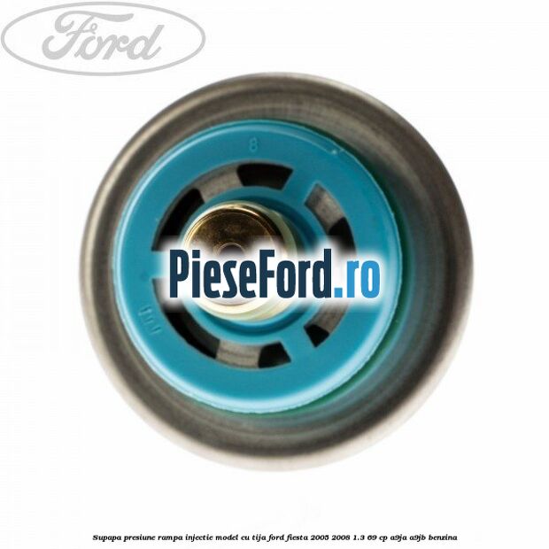 Supapa presiune rampa injectie model cu tija Ford Fiesta 2005-2008 1.3 69 cp A9JA, A9JB benzina