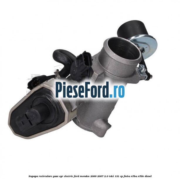 Supapa recirculare gaze, EGR electric Ford Mondeo 2000-2007 2.0 TDCi 131 cp FMBA, N7BA, N7BB diesel