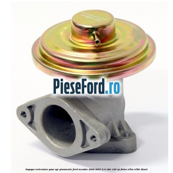Supapa recirculare gaze, EGR pneumatic Ford Mondeo 2000-2007 2.0 TDCi 130 cp FMBA, N7BA, N7BB diesel