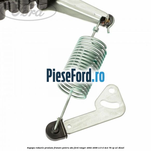 Supapa reductie presiune franare pentru ABS Ford Ranger 2002-2006 2.5 D 4x4 78 cp WL diesel