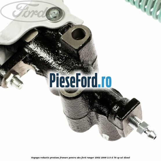 Supapa reductie presiune franare pentru ABS Ford Ranger 2002-2006 2.5 D 78 cp WL diesel