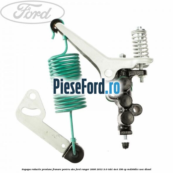 Supapa reductie presiune franare pentru ABS Ford Ranger 2006-2012 3.0 TDCi 4x4 156 cp MD30DITC, WEC diesel