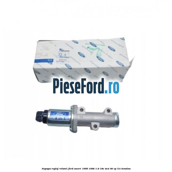 Supapa reglaj relanti Ford Escort 1995-1998 1.6 16V 4x4 90 cp L1E benzina