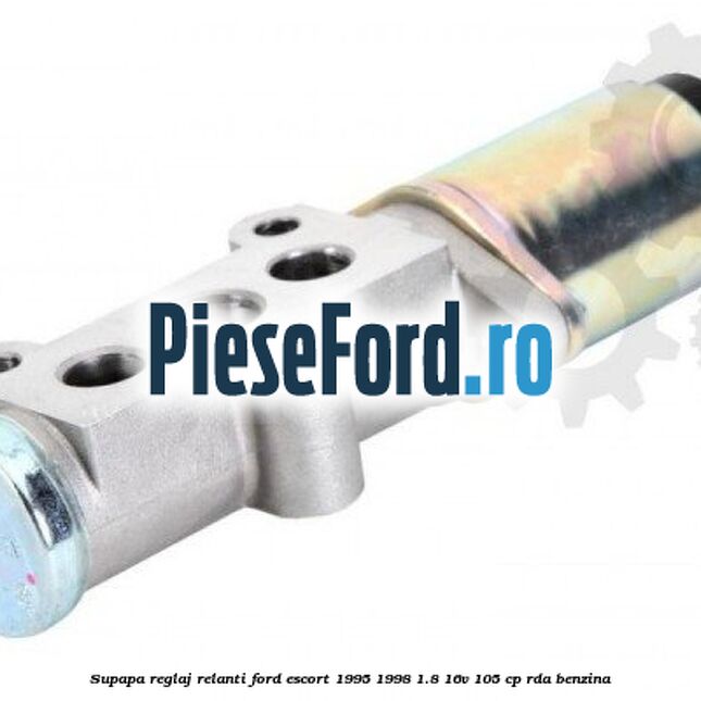 Supapa reglaj relanti Ford Escort 1995-1998 1.8 16V 105 cp RDA benzina