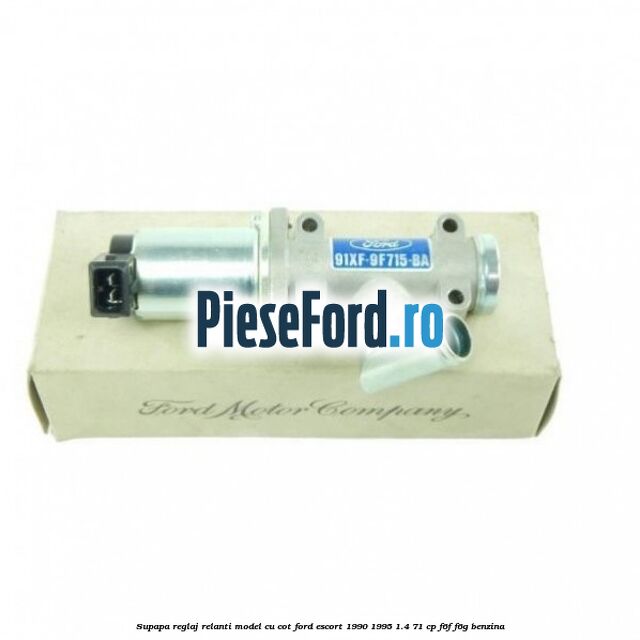 Supapa reglaj relanti model cu cot Ford Escort 1990-1995 1.4 71 cp F6F, F6G benzina