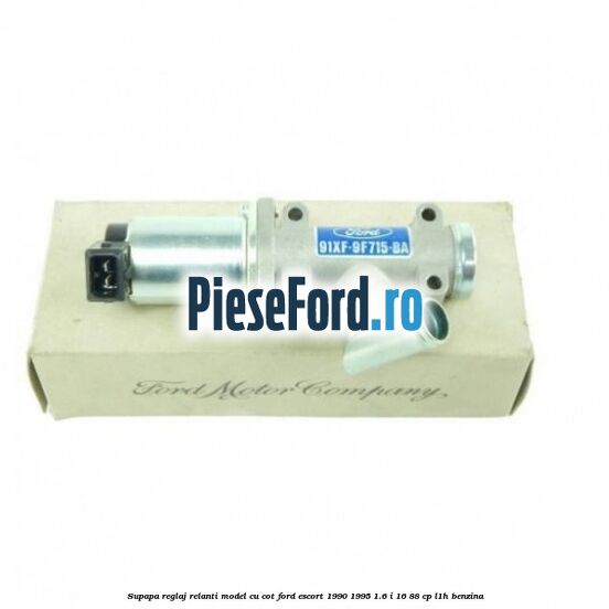 Supapa reglaj relanti model cu cot Ford Escort 1990-1995 1.6 i 16 88 cp L1H benzina