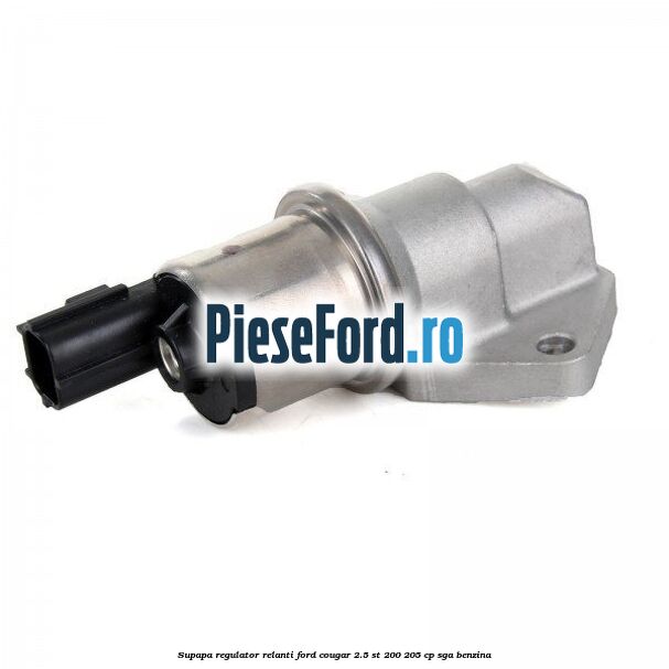 Supapa regulator relanti Ford Cougar 2.5 ST 200 205 cp SGA benzina