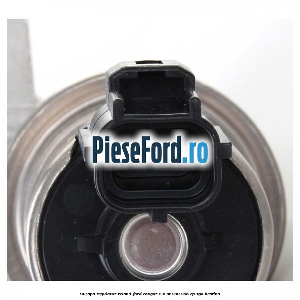 Supapa regulator relanti Ford Cougar 2.5 ST 200 205 cp SGA benzina