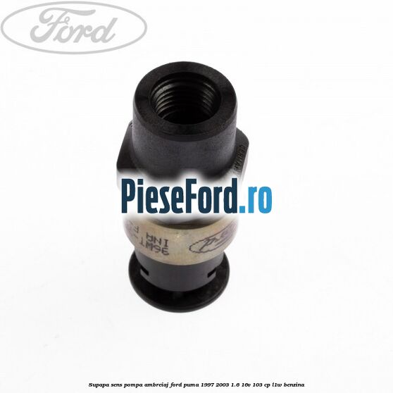 Supapa sens pompa ambreiaj Ford Puma 1997-2003 1.6 16V 103 cp Supapa sens pompa ambreiaj Ford Puma 1997-2003 1.6 16V 103 cp L1W benzina