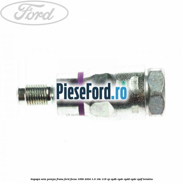 Supapa sens pompa frana Ford Focus 1998-2004 1.8 16V 115 cp EYDB, EYDC, EYDD, EYDE, EYDF benzina