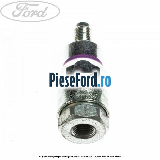 Supapa sens pompa frana Ford Focus 1998-2004 1.8 TDCi 100 cp FFDA diesel