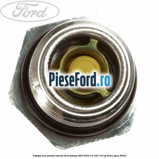 Supapa sens pompa vaccum Ford Galaxy 2007-2014 2.0 TDCi 115 cp KLWA, TYWA diesel