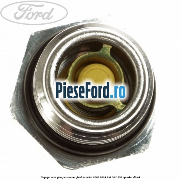 Supapa sens pompa vaccum Ford Mondeo 2008-2014 2.0 TDCi 130 cp Supapa sens pompa vaccum Ford Mondeo 2008-2014 2.0 TDCi 130 cp AZBA diesel