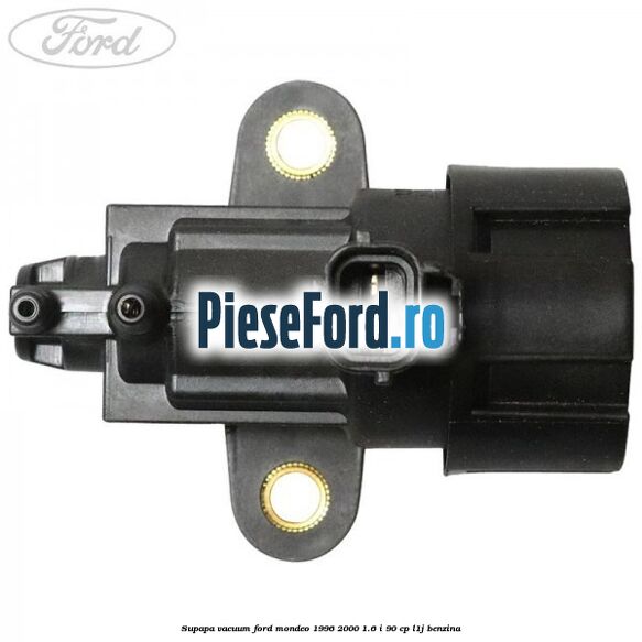 Supapa vacuum Ford Mondeo 1996-2000 1.6 i 90 cp L1J benzina