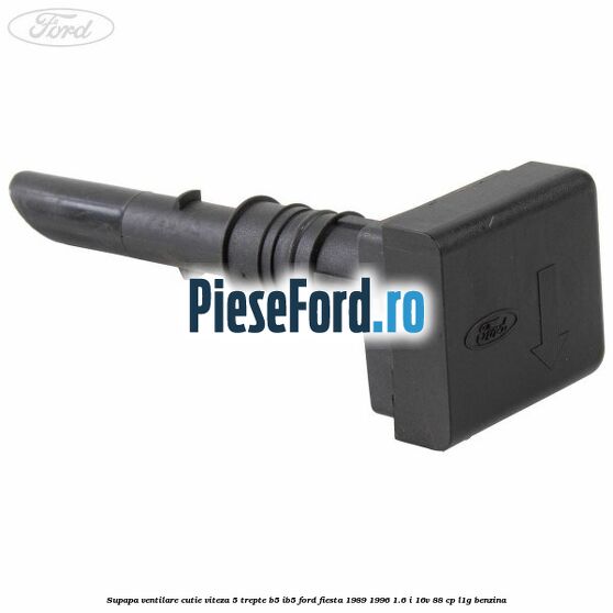 Supapa ventilare cutie viteza 5 trepte B5/IB5 Ford Fiesta 1989-1996 1.6 i 16V 88 cp L1G benzina