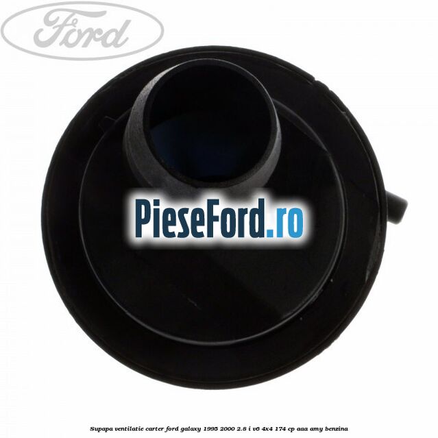 Supapa ventilatie carter Ford Galaxy 1995-2000 2.8 i V6 4x4 174 cp AAA, AMY benzina