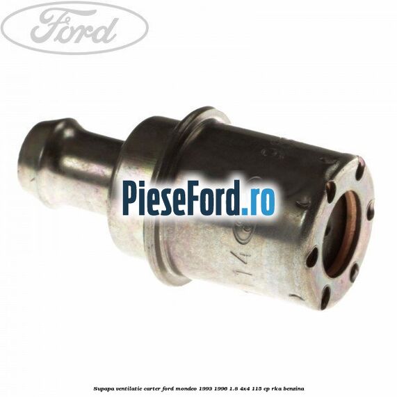 Supapa ventilatie carter Ford Mondeo 1993-1996 1.8 4x4 115 cp Supapa ventilatie carter Ford Mondeo 1993-1996 1.8 4x4 115 cp RKA benzina