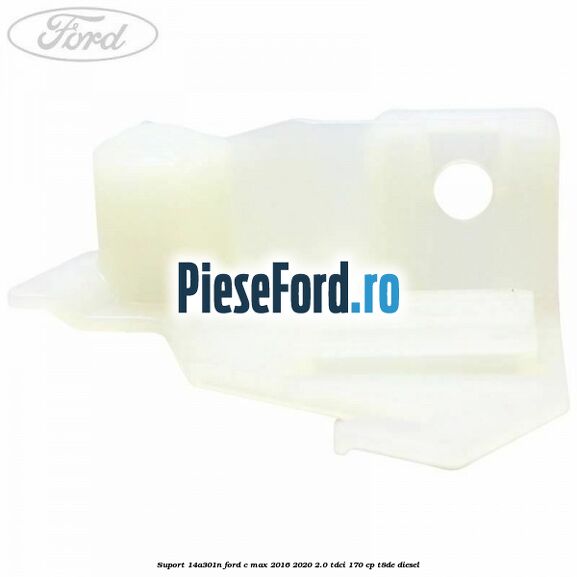 Suport 14A301N Ford C-Max 2016-2020 2.0 TDCi 170 cp T8DE diesel